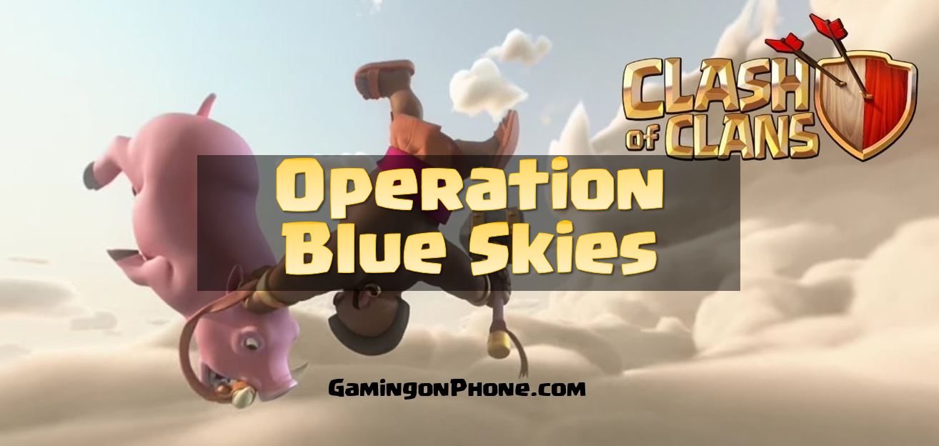 operation blue skies, coc, clash of clans, coc update