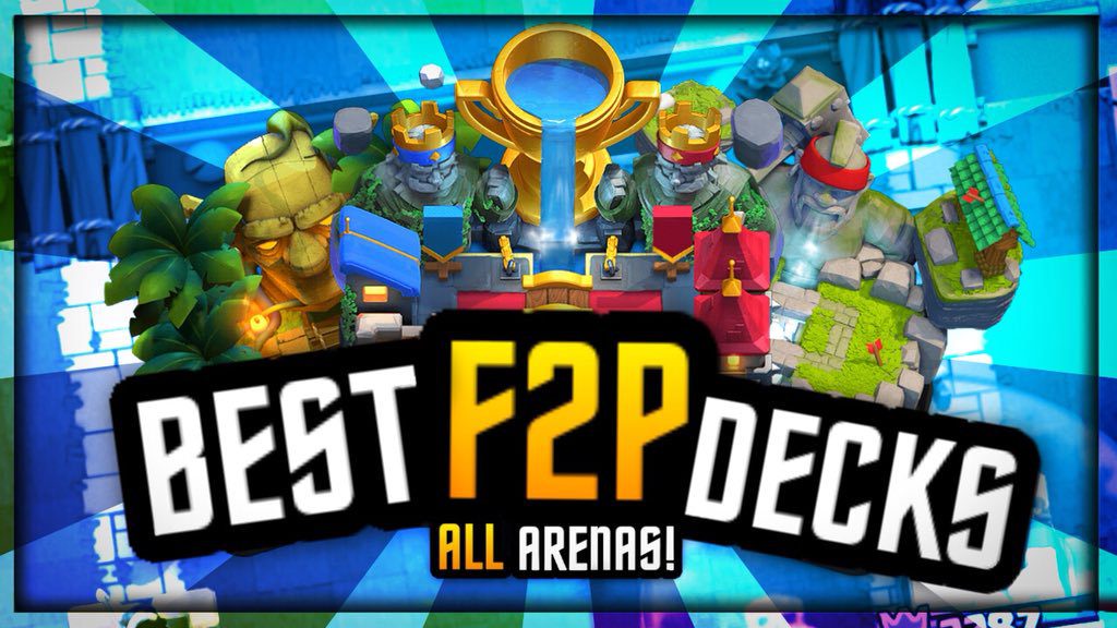 Best F2P Decks for Clash Royale League Challenge!