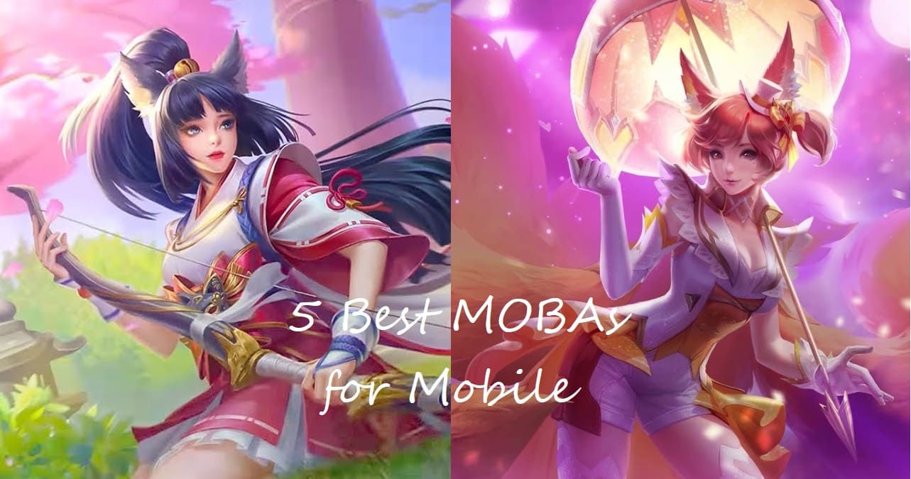 5 Best MOBAs for Mobile