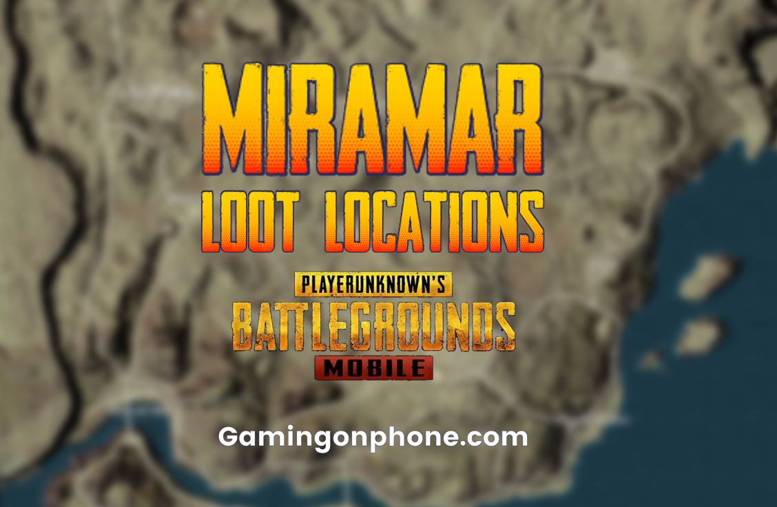 PUBG Mobile: 10 Best loot locations in Miramar map