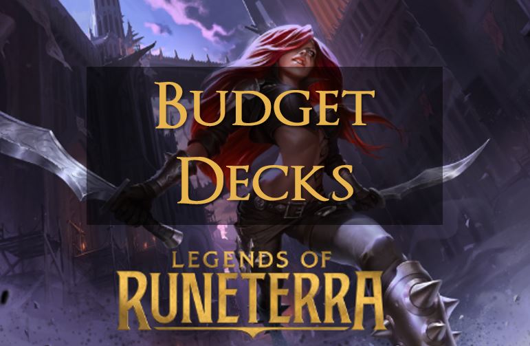 legends of runeterra best budget decks, lor, legends of runeterra