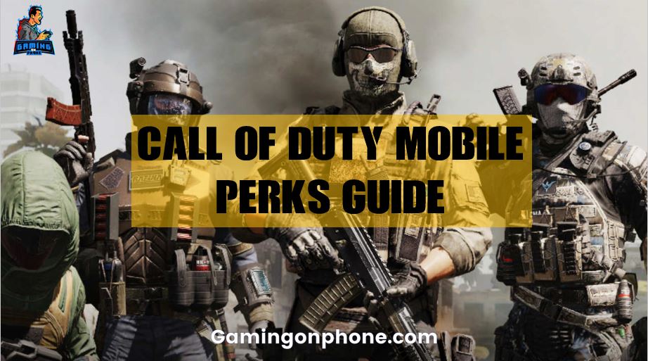 Perks - Call of Duty: Mobile Guide - IGN