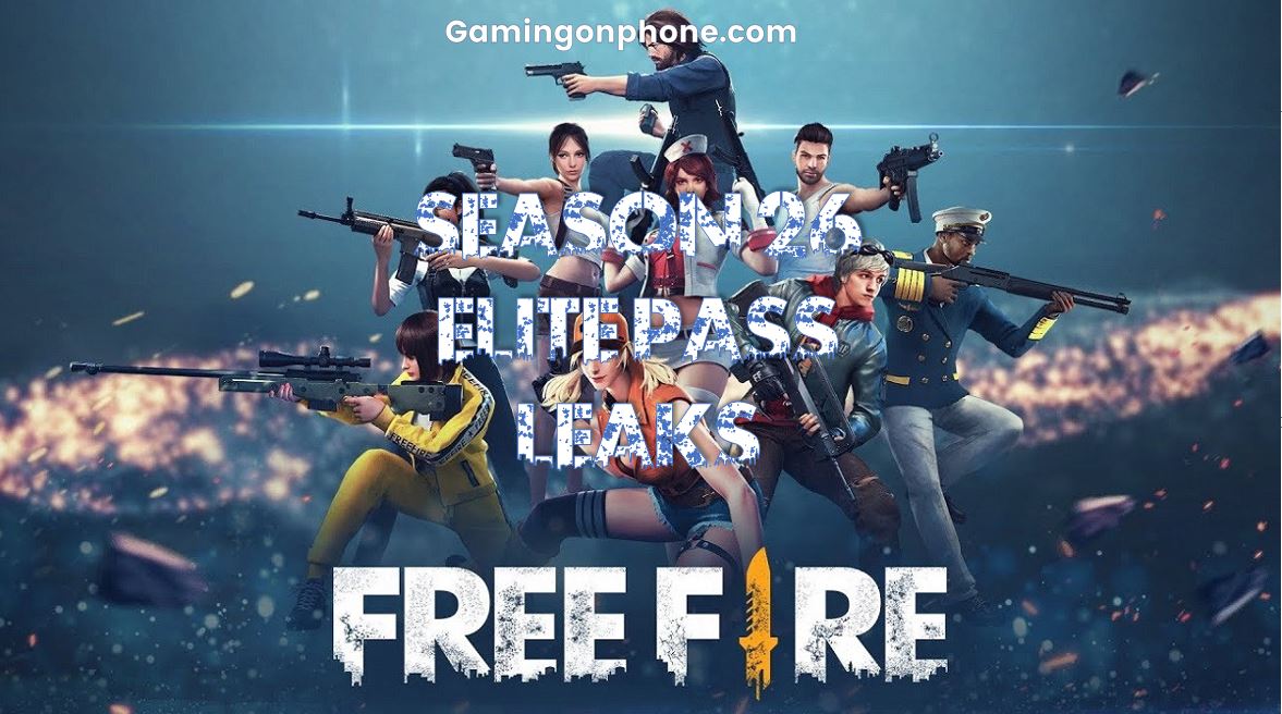 Free Fire Season 26 Elite Pass Leaks Which Rewards Can You Get
