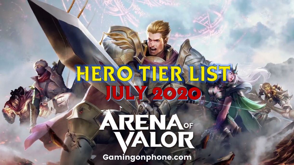 Arena Of Valor July 2020 Tier List Gamingonphone