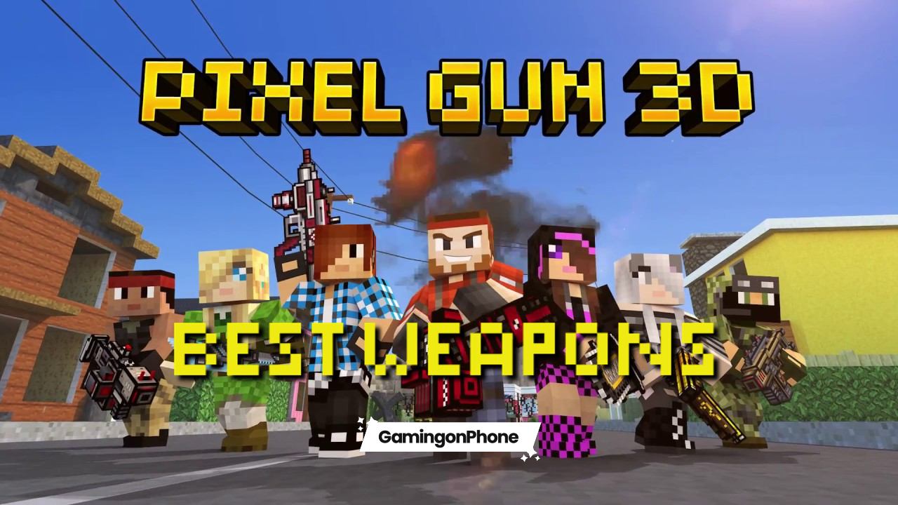 best weapons in Pixel Gun 3D