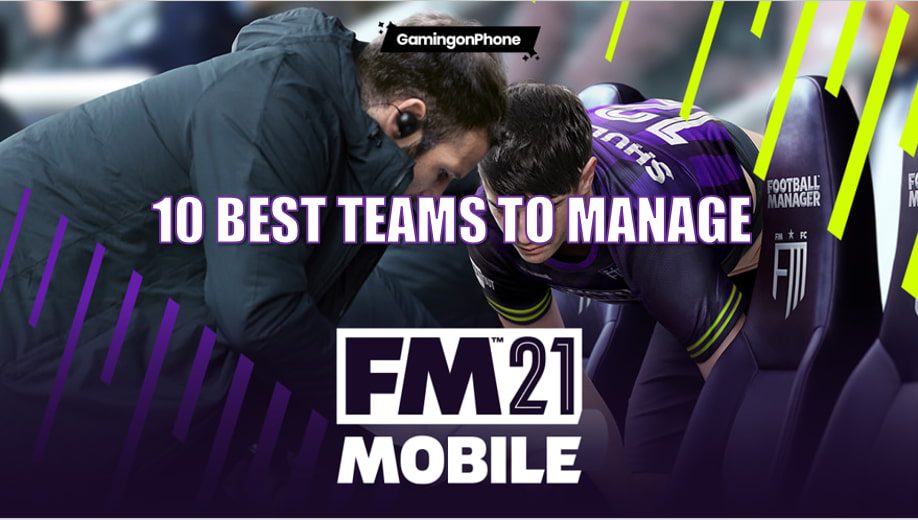 football manager 2021 teams to manage