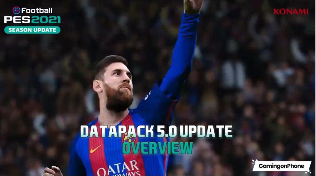 Efootball Pes 2021 Datapack 5 0 Update Overview Gamingonphone