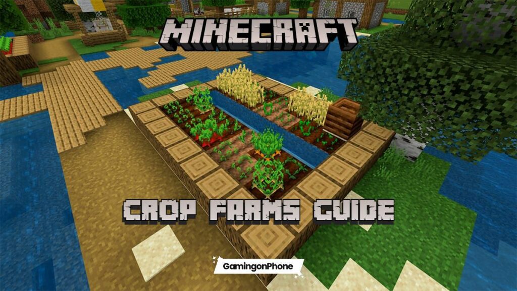 Minecraft Guide To Creating Crop Farms With Tips Gamingonphone 3663