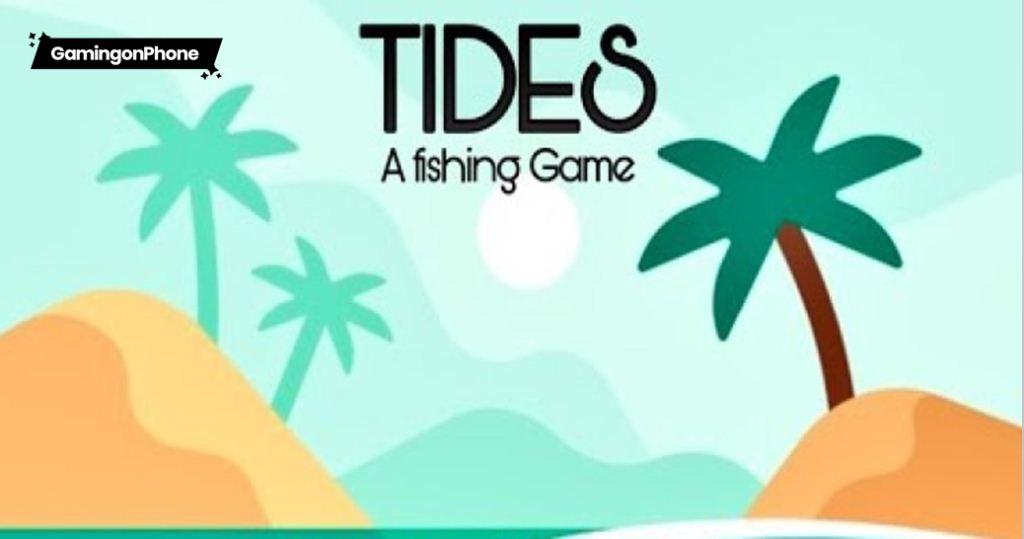 Tides: A Fishing Game – Apps no Google Play