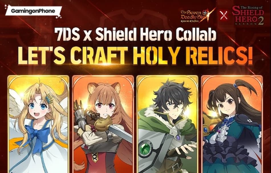 The Seven Deadly Sins: Grand Cross x The Rising of the Shield Hero  collaboration brings four new heroes