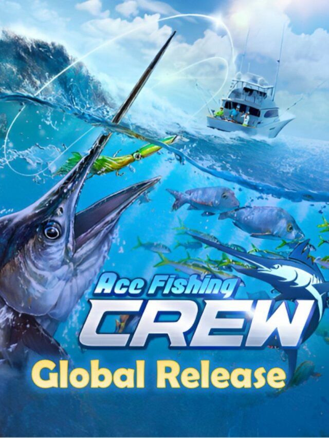 Ace Fishing Crew global release