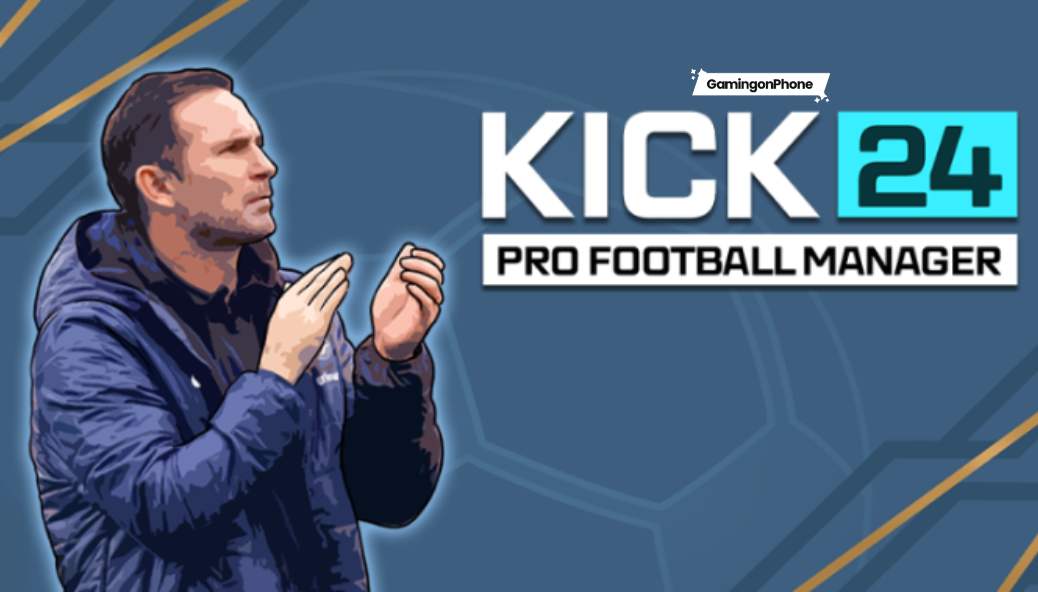 KICK 24: Pro Football Manager, A Football Management Title Opens.