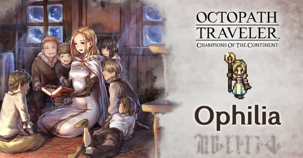 Octopath Traveler: Champions of the Continent Ophilia
